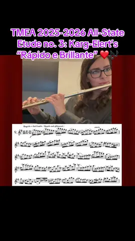 TMEA 2025-2026 Flute and Piccolo Etude no. 3: Karg Elert’s Etude no.9: Rapido e Brillante 💐😄🎶❤️🪈🩷🌹 . #flute #music #band #allstate #etude 