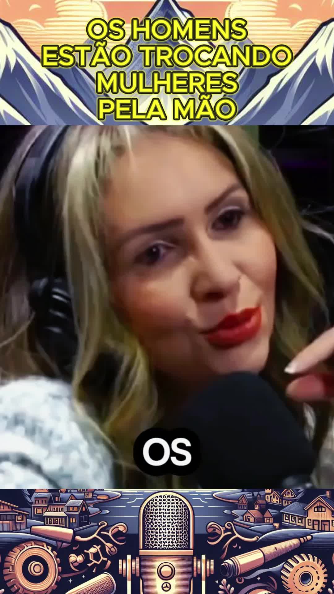 Os homens estão trocando mulheres pela mão #podcast