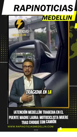 En horas de la tarde de este jueves, se registró un grave accidente en la autopista paralela, calzada oriental cerca del puente Madre Laura. Una motocicleta colisionó con un camión que transitaba en sentido norte-sur. A pesar de la atención inicial por parte de los bomberos y personal de salud, el motociclista falleció debido a la gravedad de sus heridas  . Al cierre de esta edición, la identidad de la víctima no ha sido revelada. Las autoridades aprovechan para recordar la importancia de respetar las normas de tránsito y extremar precauciones en las vías de la ciudad   #AtenciónMedellín   #RapinoticiasMedellin   #PeriodismoConSentidoSocial   #SeguridadVial   #TragediaEnLaVía  
