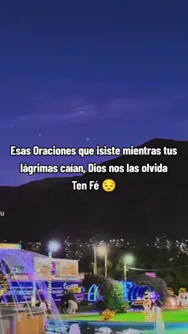 esas Oraciones que isiste mientras tus lágrimas caían, 
