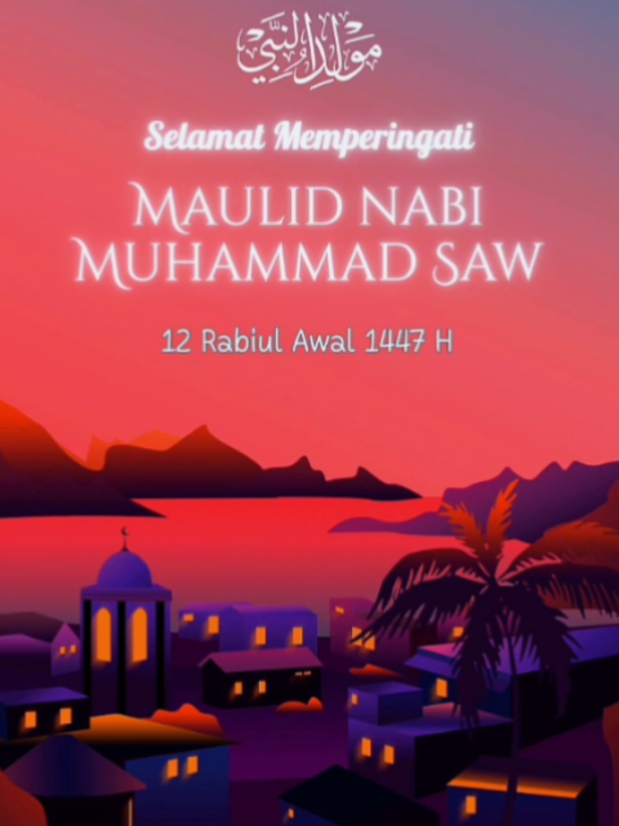 🕌 Selamat Memperingati Maulid Nabi Muhammad SAW 🕌 