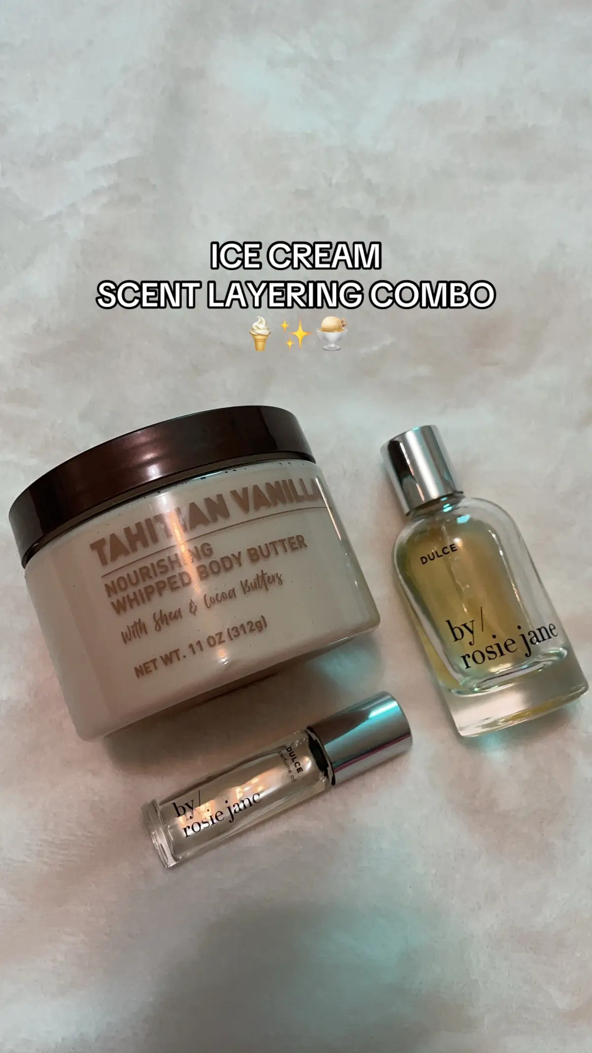 ice cream scent layering combo 🍦✨🍨 products used :  - by rosie jane dulce ( perfume & perfume oil ) - equate ( walmart ) tahitian vanilla body butter @byrosiejane @Walmart  #perfumetiktok #scentlayering #byrosiejane #fragrancetiktok #scentcombo 