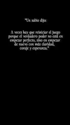 Frases diarias #juego #verdadero#poder#perfecto#coraje 