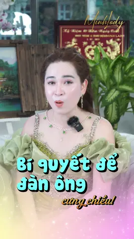 Bí quyết để đàn ông cưng chiều #tiensihoahauminhlady #minhladybeauty #hoahauminhlady #minhlady #cuộc_sống #hôn_nhân #vợ_chồng #gia_đình #viral #xuhuong #caunoihaymoingay