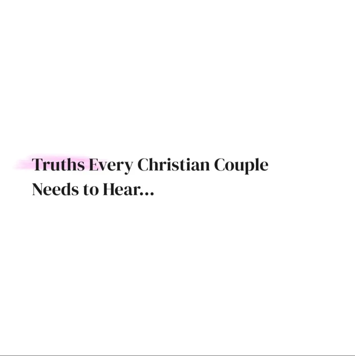 Truths every Christian couple needs to hear… #christiandating #christiandatingapp #dating #relationships #fyp 