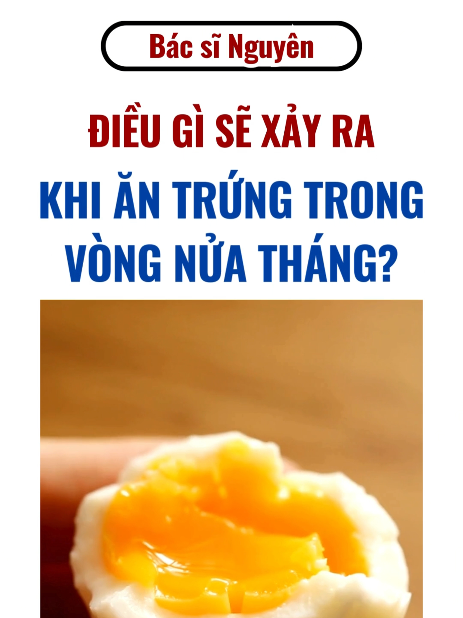 Điều gì sẽ thực sự xảy ra nếu ăn trứng trong vòng nửa tháng #bacsinguyen #bsnguyen #xuhuong