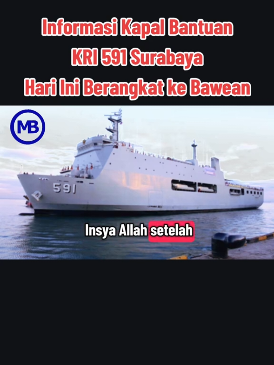 Informasi Kapal Bantuan KRI 591 Surabaya Hari Ini Berangkat ke Pulau Bawean