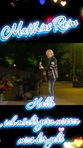Matthias Reim - Hallo, ich möcht gern wissen wies dir geht 2014#schlagerstammtisch💜 #ohrwurm #Erinnerung #viral #fyp @👑schlagerprinzessin👑 @Show-Welt.com @Latari 