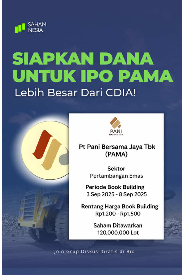 Uang panaspun jadi dingin🥶 IPO Jumbo Anak Usaha MDKA (PAMA) PAMA akan menjadi IPO terbesar di tahun 2025🔥 Rencananya mereka akan IPO di bulan September ini, dengan tanggal yang belum diketahui. PT Pani Bersama Jaya Tbk (PAMA), bergerak di sektor pertambangan emas dan merupakan anak usaha dari MDKA, siap masuk bursa dengan target dana jumbo, yakni Rp1,44 Triliun - Rp18 Trilliun! 💰 *Price range: Rp1.200–Rp1.500/saham 📈 *Free float: 12 juta lot - 120 juta lot *Baru Proyeksi Sementara Source : katadata #sahamipo #tambangemas #antm #sahampemula #sahamindonesia   