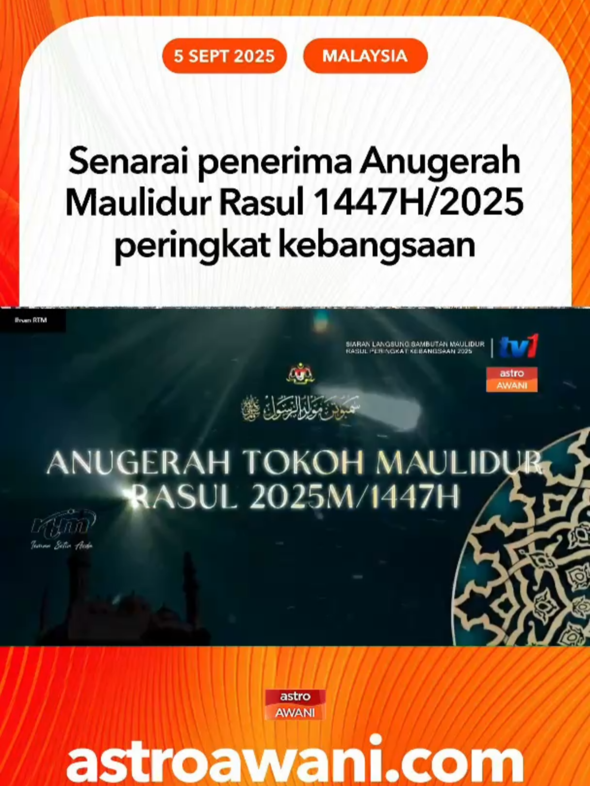 Berikut merupakan senarai penerima Anugerah Maulidur Rasul  peringkat kebangsaan bagi tahun 1447H/2025. #AWANInews