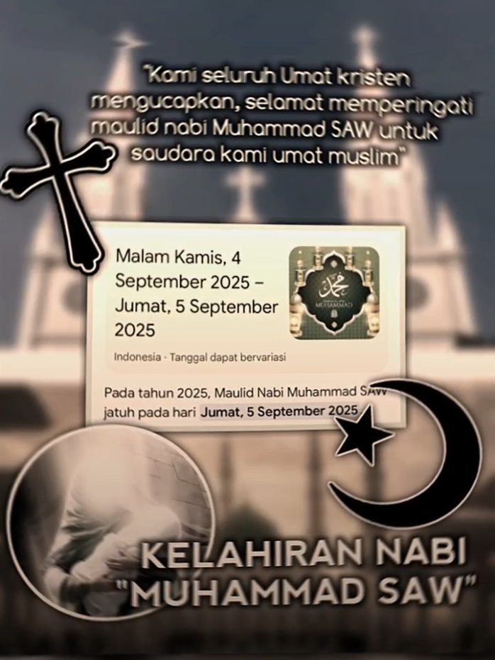 Kami dari seluruh umat kristen mengucapkan,selamat memperingati kelahiran nabi junjungan MUHAMMAD SAW,untuk saudaraku yang beragama muslim☪️☦️✝️ #islam #maulid #fypdong #masukberandafypシ #fyp 