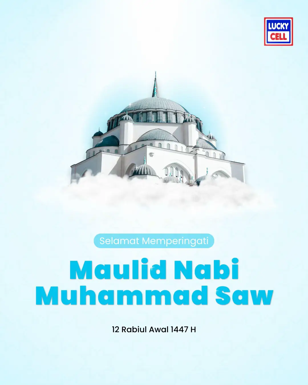 Lucky Cell mengucapkan Selamat Memperingati Maulid Nabi Muhammad SAW 1447 H  #luckycell #gadget #aksesoris #luckycellciracas #LuckyCellHPMurah