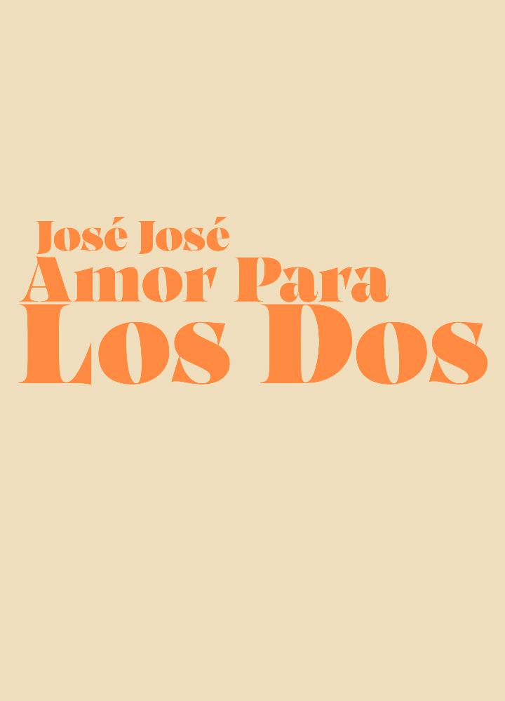Amor Para Los Dos - José José  Amor Para Los Dos 