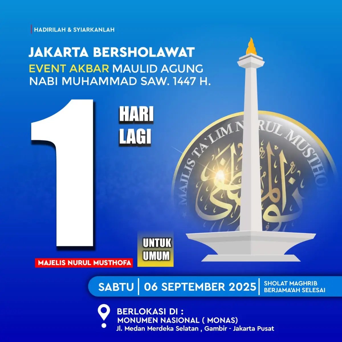 H-1 menuju maulid agung NABI MUHAMMAD SAW 1447 H .. #habibhasanbinjafarassegaf #jakartabersholawat #majelisnurulmusthofa #monumennasional #istiqomah 