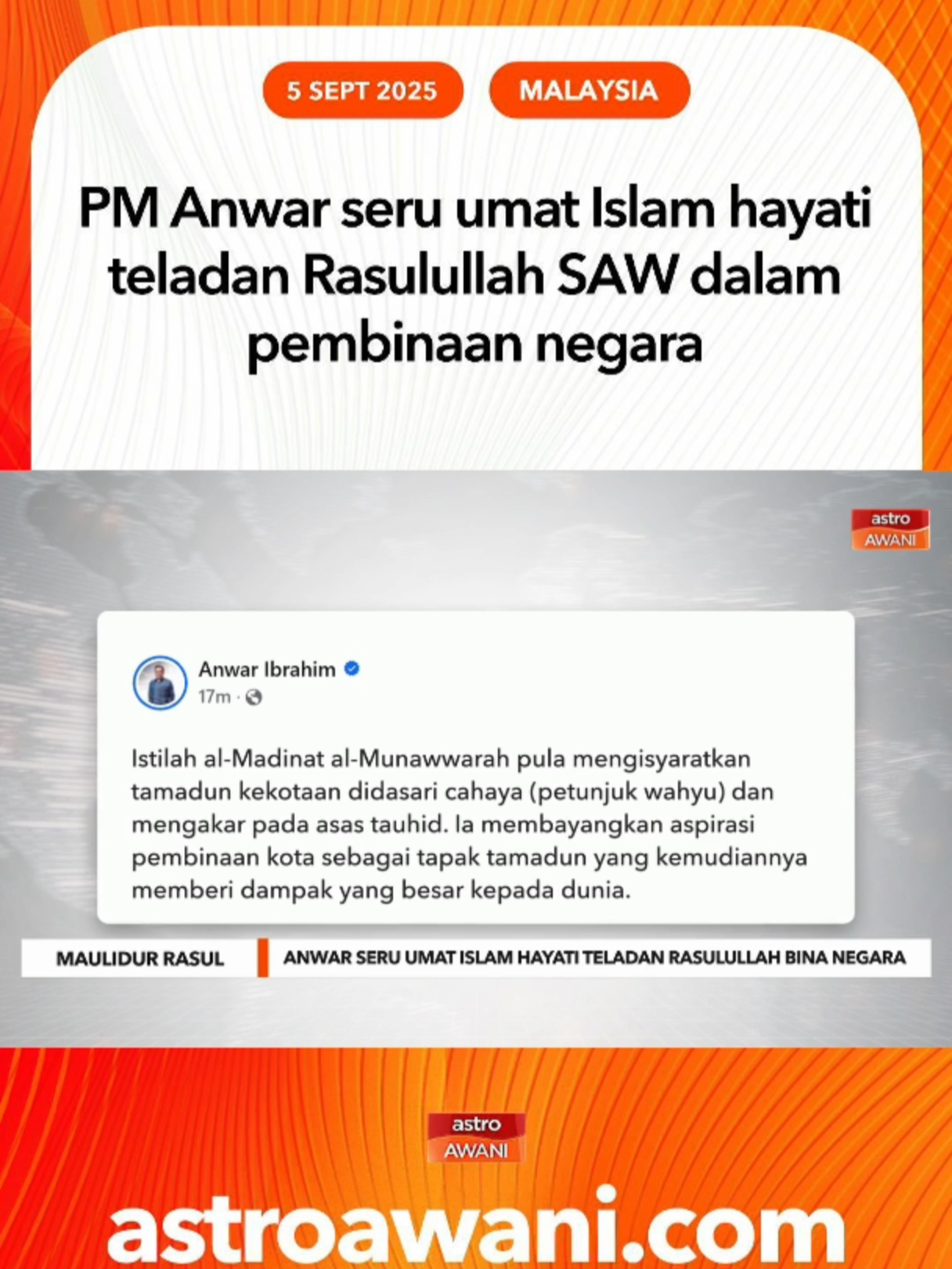 Perdana Menteri, Datuk Seri Anwar Ibrahim menyeru umat Islam menjadikan teladan Rasulullah SAW sebagai panduan dalam usaha membina bangsa dan negara yang berteraskan nilai kemanusiaan serta keadilan. #AWANInews
