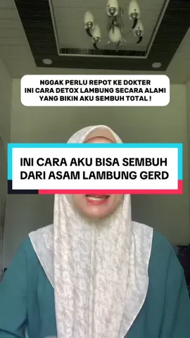 Ini cara aku bisa sembuh dari asam lambung tanpa kambuhan lagi !! #asamlambung #detox #detoxusus #serat #herbal 
