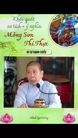 Ý nghĩa sự tích Mông Sơn Thí Thực - Ni Sư Hạnh Chiếu (Thiền Viện Trúc Lâm Trí Đức Ni) thuyết giảng #phatphapnhiemmau #nghephapmoingay  #nammoadidaphat #thienphaitruclam #ngotuduy 