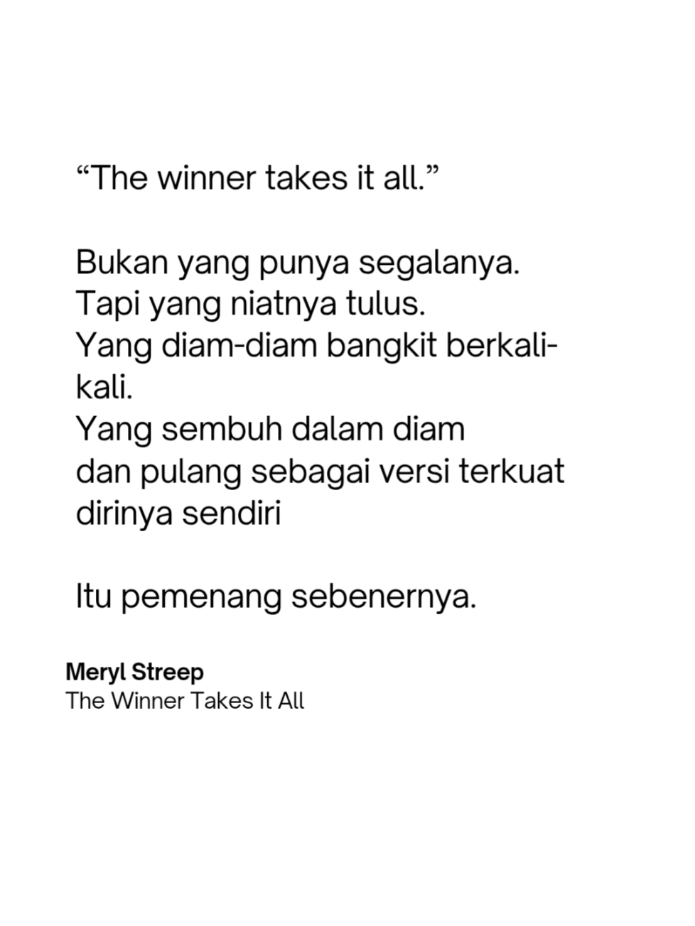yang namanya pemenang bisa banyak macemnya ya ga? #MerylStreep #TheWinnerTakesItAll #senduverse #lifequotes 