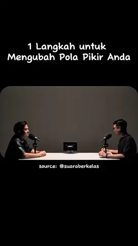 1Langkah Untuk Mengubah Pola Pikir Anda  #podcastclips #podcast #suaraberkelas 