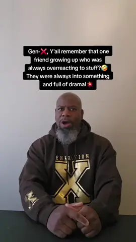 Gen-X, remember that one friend growing up, who was always caught up into some drama?🤣 #genx #iykyk #memories #friends #drama 