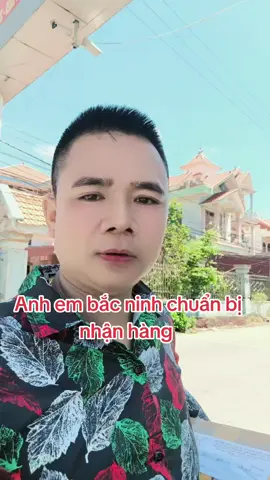 Anh em bắc ninh chuẩn bị nhận hàng #tiktoklive #xuhuớng #thinhhanh #goicachunghoa 