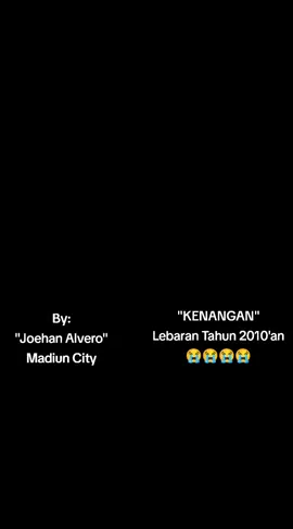 #lebarantahun2010'an#keluargabesar #memorylebaran2010