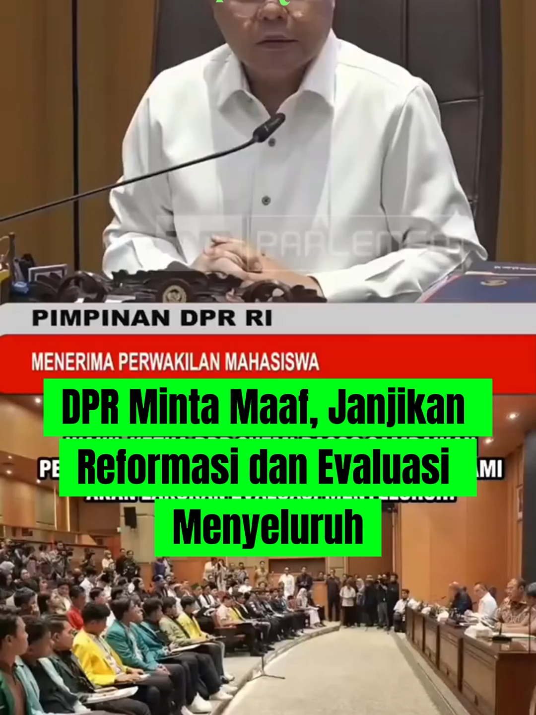 DPR minta maaf dan berkomitmen lakukan reformasi serta evaluasi menyeluruh.