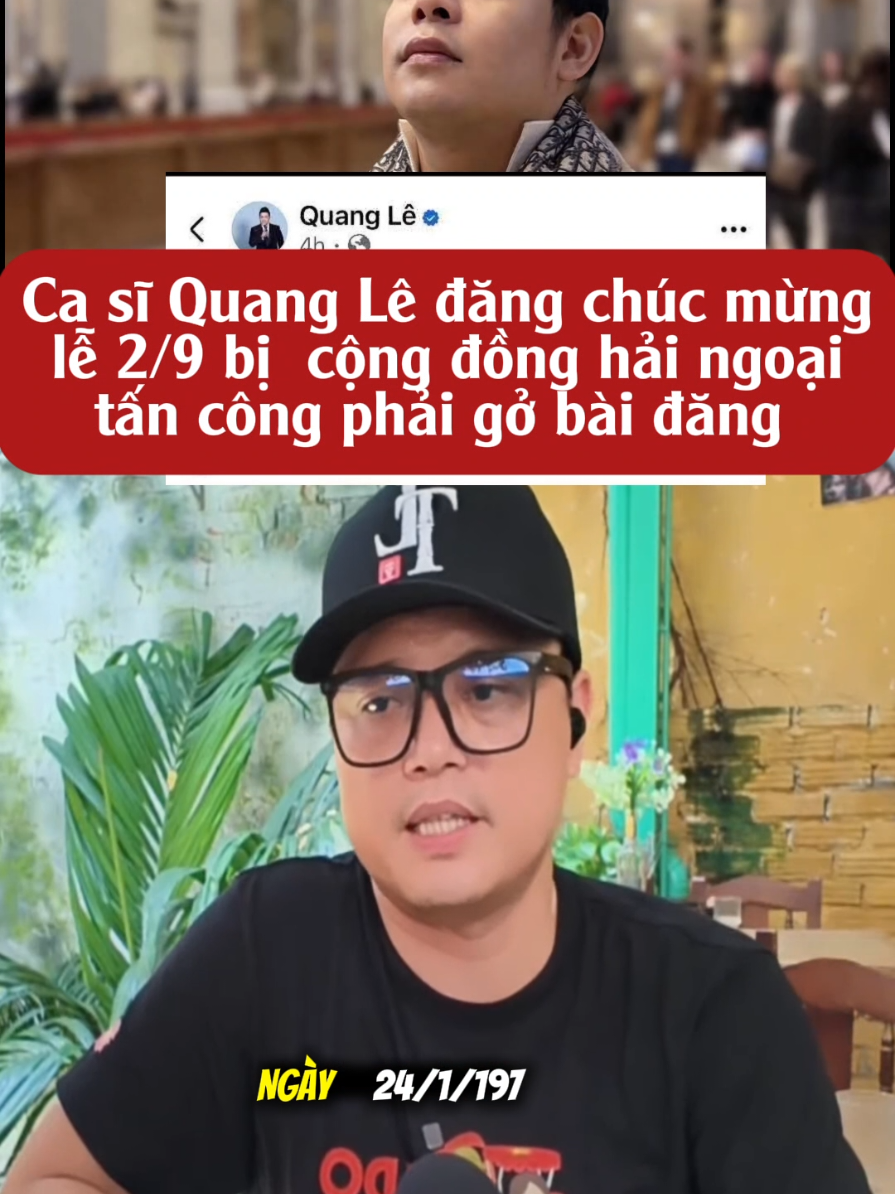 Ca sĩ Quang Lê đăng chúc mừng 2/9 cộng đồng hải ngoại combat quá đành phải gở bài đăng.  #viral #trending #vietnam #thanglongtv #tuhaovietnam68 