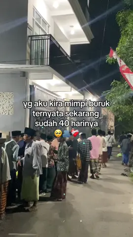 kini orang” yg mendoakanmu sudah pulang ke rumah mereka masing”, mungkin doa mereka hanya berakhir di hari ini saja, tapi tidak dengan doaku dan doa keluargamu yg selalu menyertaimu tiap hari bahkan selamanya🥺🫂✨ #4u #merindukanmu #xcyzba #fyp #saudara 