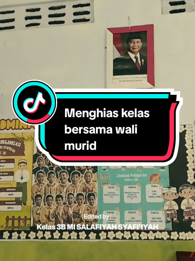 MI SALAFIYAH SYAFI'IYAH AJUNG 🏫 Menghias kelas bersama mama hebat, wali murid kelas 3 B 😍 #misalafiyahsyafiiyahajung  #kelas3  #fyp 