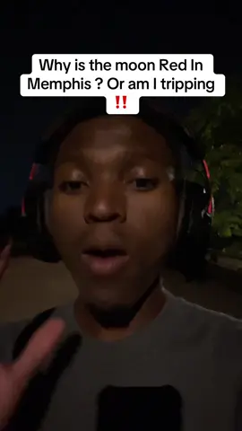 Why is the Moon Red In Memphis? 