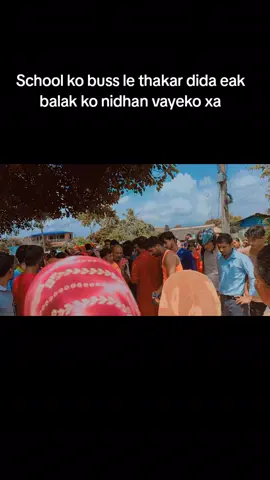 #fyp #foryoupage #keepsupporting #@Ramautarsah0 @❤️onlucky persion❤️ @💗😻Raja_Yadav💗🫢 @Sarita__ mehara__0 #school ko buss le thakar dida sohi school ma padhane baccha ko nidhan 