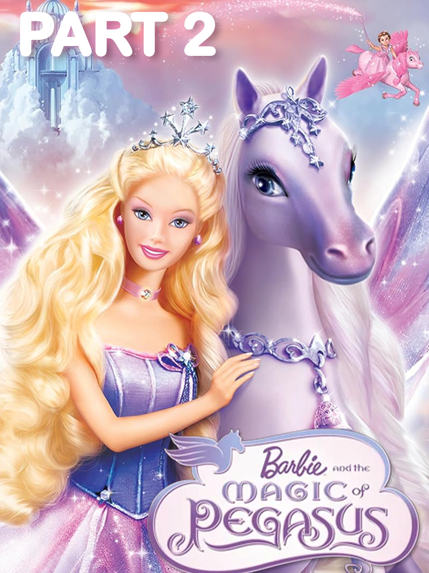 Barbie and the Magic of Pegasus (2005) บาร์บี้ กับเวทมนตร์แห่งพีกาซัส Part 2/2 - พากย์ไทย #BarbieMovie #บาร์บี้ #พากย์ไทย #Barbie  #barbieandthemagicofpegasus