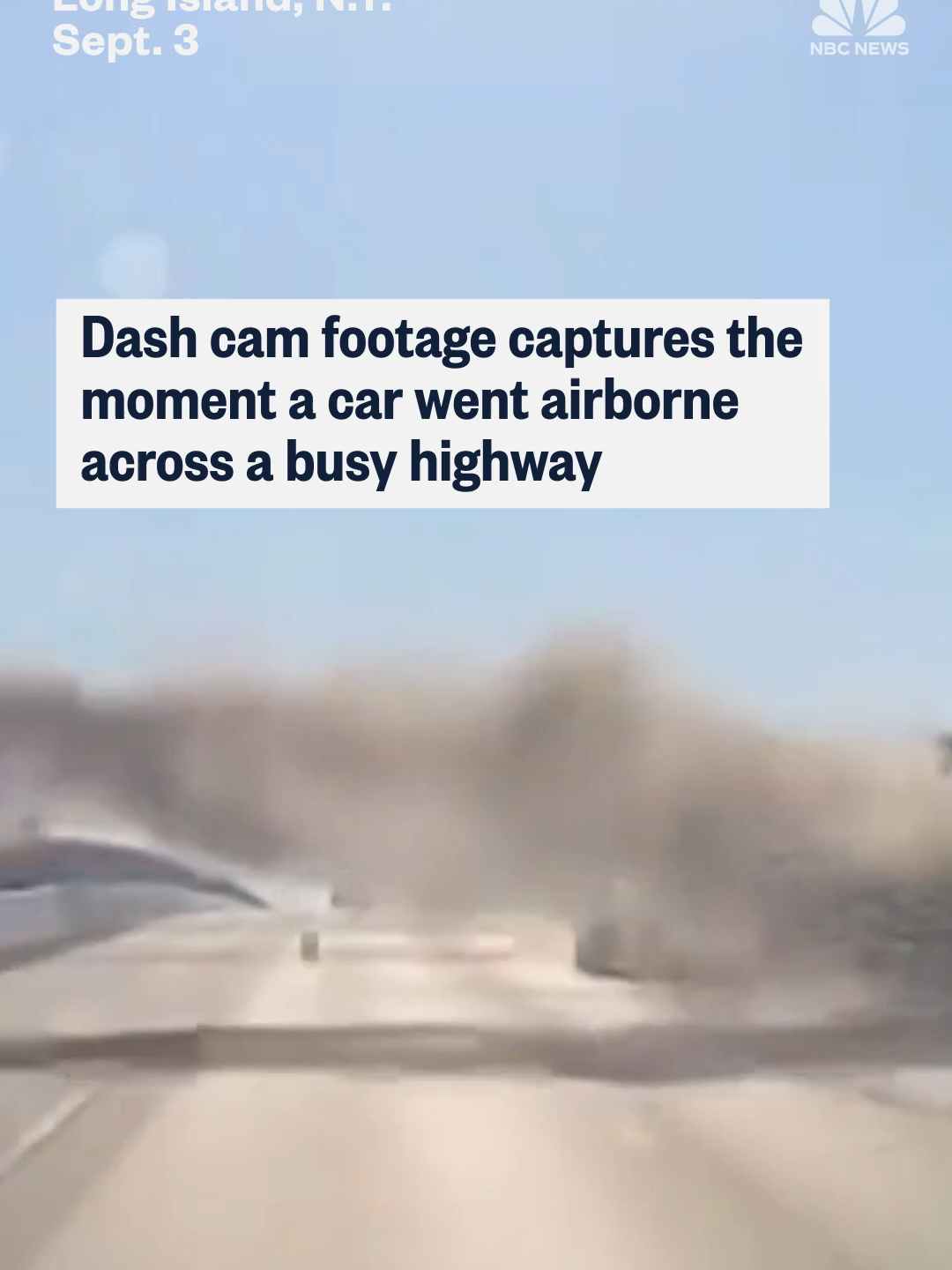 Dash cam footage captured the moment a car went airborne across a busy #LongIsland highway.