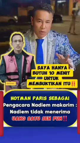#fypviralシ #Hotman paris, pengacara Nadiem Makarim # Nadiem Makarim tidak menerima uang satu sen pun#hotman paris hanya butuh waktu 10 menit untuk membuktikan itu#