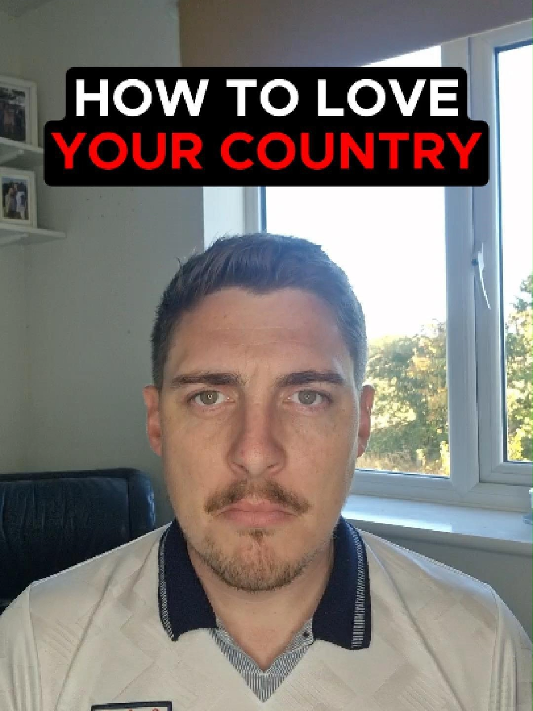How to love your country..