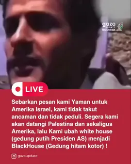 Pesan Yaman🇾🇪 untuk Amerika dan Israel. #gazaupdateindonesia 