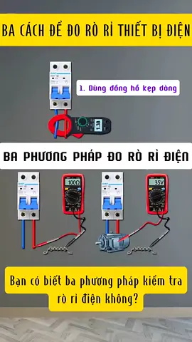 3 cách đo rò rỉ điện đơn giản