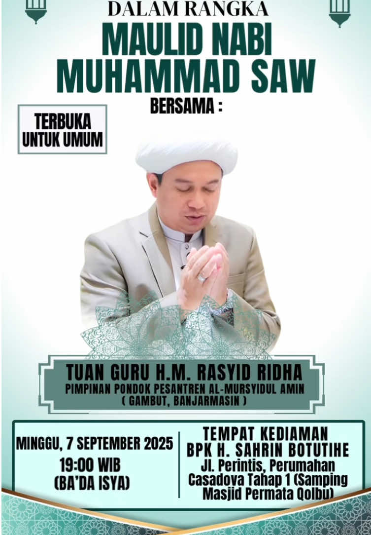 Yuk hadir & meramaikan Peringatan Maulid Nabi Muhammad SAW 🤲 || Bersama Tuan Guru H.M Rasyid Ridha  🤲🏼 Ajak Keluarga, Teman dan tetangga 🤍  Ada Undian berhadiahnya bagi yang beruntung 🎁💫 #MaulidNabi #UndanganUmum #BerkahBersama