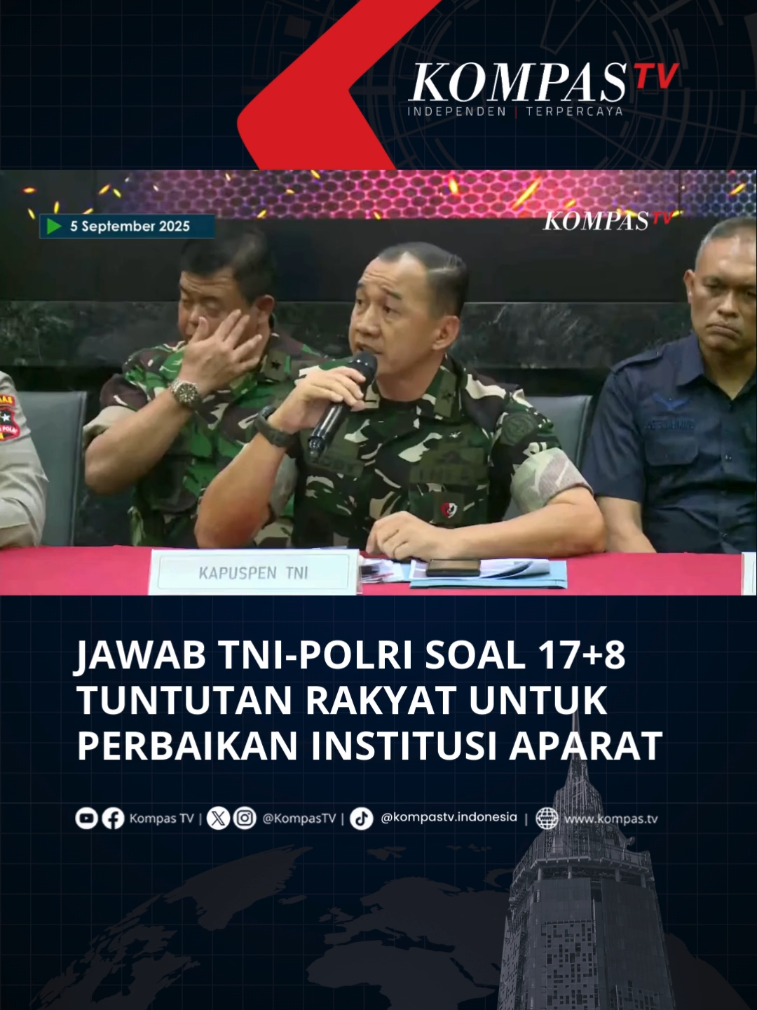 Kepala Pusat Penerangan (Kapuspen) TNI, Brigjen TNI (Mar) Freddy Ardianzah mengapresiasi 17+8 tuntutan rakyat yang berisi tiga poin untuk perbaikan institusi TNI.  Ia menyatakan TNI sangat menjunjung tinggi dan menghormati supremasi sipil. 