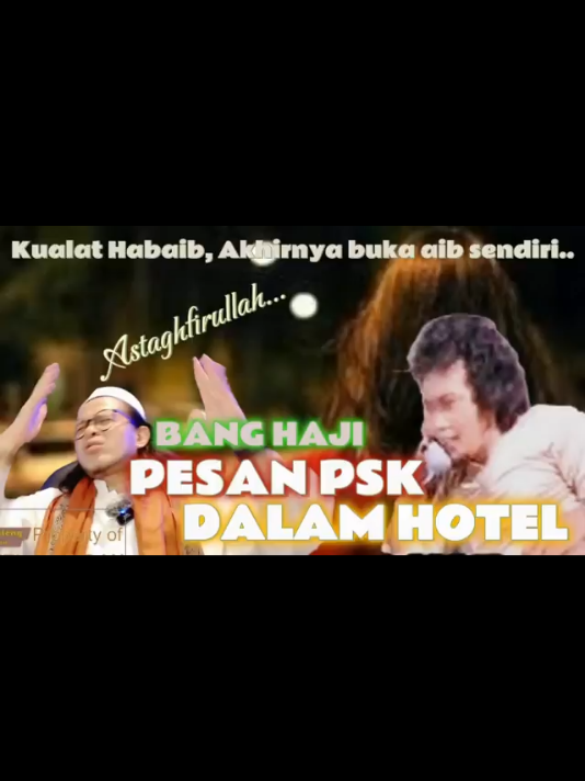 KUALAT HABIB!! ALLAH BONGKAR AIB BANG HAJI TEL*NGJANG DENGAN PSK DALAM HOTEL HONGKONG,, ASTAGA. #fypviraltiktok🖤シ゚☆♡ #promoseruweekend  #fyppppppppppppppppppppppp @semuapengikut 