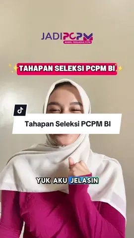 Tahapan Seleksi PCPM BI  #seleksipcpm #pcpmbi #pcpmbi40 #rekrutmenpcpm #pcpm 