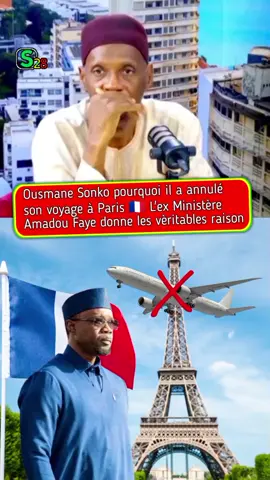 Ousmane Sonko pourquoi il a annulé son voyage à Paris 🇫🇷 L'ex Ministère Amadou Faye donne les vèritables raison #ousmanesonko #sonko #ousmanesonko2024🇸🇳 #tiktoksenegal🇸🇳 #diomayemoysonko 