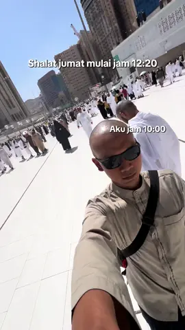 Apa itu datang mepet??? telat Jumatan? ga dulu bre 🙏🙏🙏 #jumatan #jummamubarak #makkah #fypage #padahariini 
