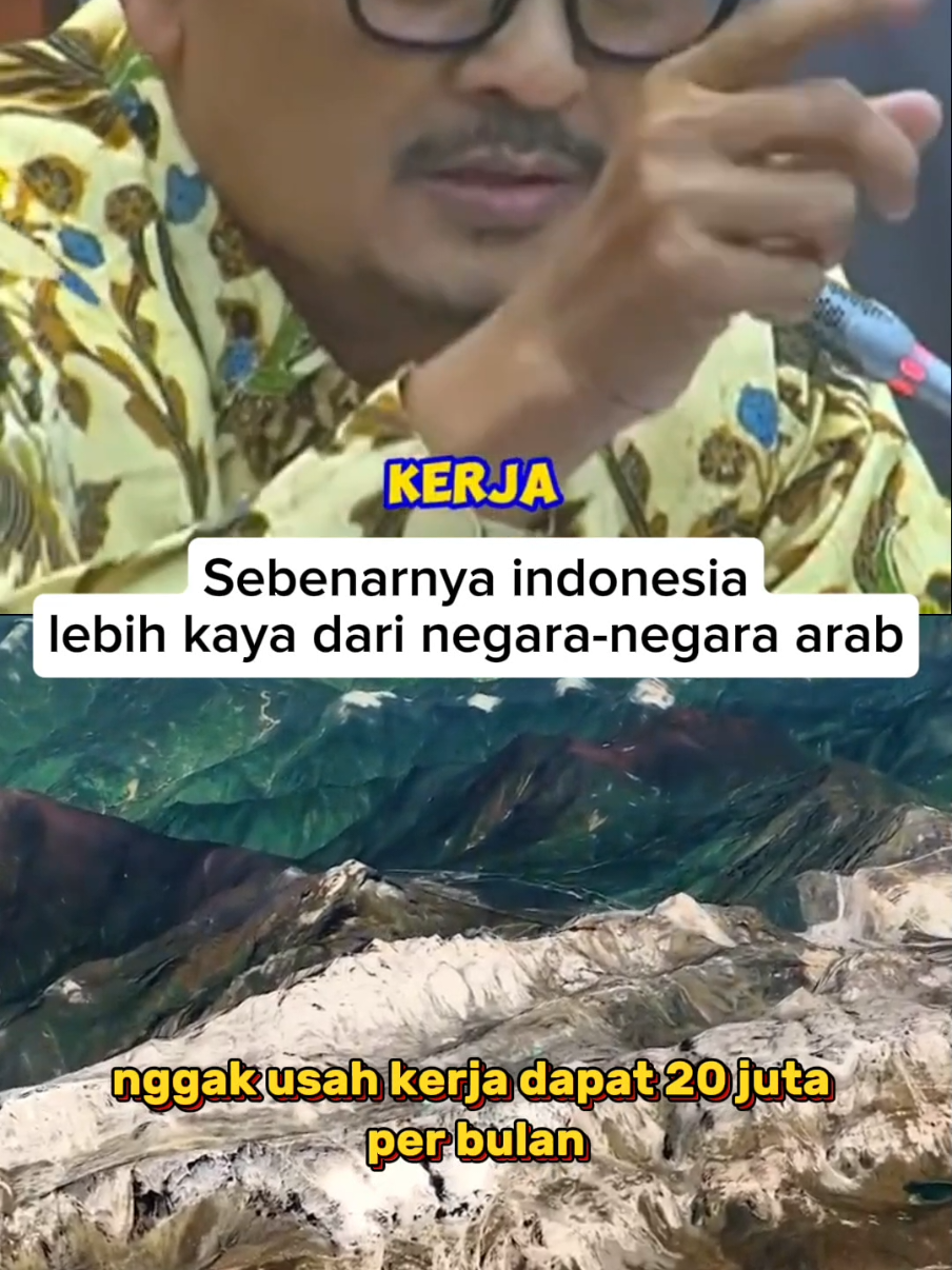 sebenarnya indonesia lebih kaya dari negara negara arab, dan rakyat indonesia harusnya sejahtera jika kekayaan alam dikelola dengan baik  #tambangindonesia #tambangemaspapua #koruptor #koruptorindonesia 