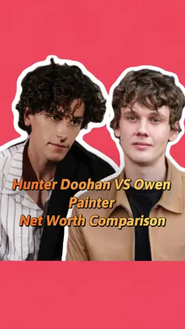 Hunter Doohan VS Owen Painter  Net Worth Comparison#hunterdoohan #owenpainter #usa #fyp #us #foryou #celebrity 