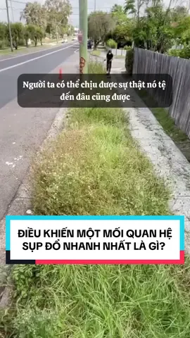 Điều khiến một mối quan hệ sụp đổ nhanh nhất là gì? #tinhyeu #camxuc #tamtrang #niemtin #songvangam_ 