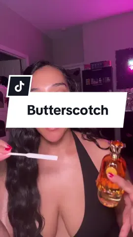 Butter Scotch Top: Vanilla, Caramel Middle: Toffee, Sugar Base: Brown Sugar, Butter, Salt