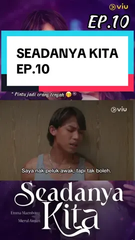 Episode 10 : Seadanya Kita Now dah release kt apps viu korang! Episode 10 Bagaimana kehidupan Alani selepas ini? Strim sekarang Drama terbaru #seadanyakita ! Lakonan Hebat dari Emma Maembong, Mierul Aiman dan ramai lagi. Setiap hari Khamis & Jumaat jam 12pm #Fyp #seadanyakitaviu  #seadanyakita #viuseries 