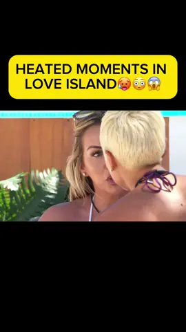 Heated moments in love island😱😳🔥 #allstars#LoveIsland#fyp#arguements #moment 